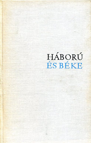 Lev Tolsztoj - Hbor s bke IV.