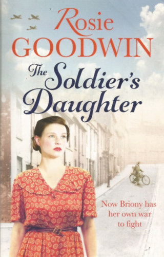 Rosie Goodwin - The Soldier's Daughter
