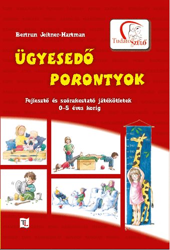 Bertrun Jeitner-Hartman - gyesed porontyok