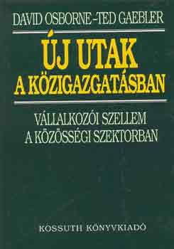 David-Gaebler, Ted Osborne - �j utak a k�zigazgat�sban