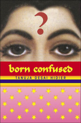 Tanuja Desai Hidier - Born Confused