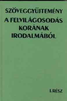 Pndi Pl  (fszerk.) - Szveggyjtemny a felvilgosods kornak irodalmbl I-II.