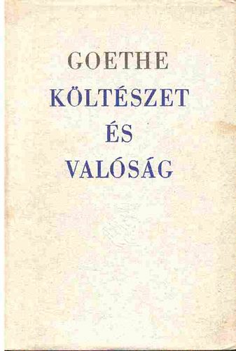 Johann Wolfgang von Goethe - Kltszet s valsg