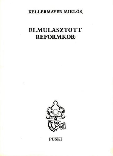 Elmulasztott reformkor