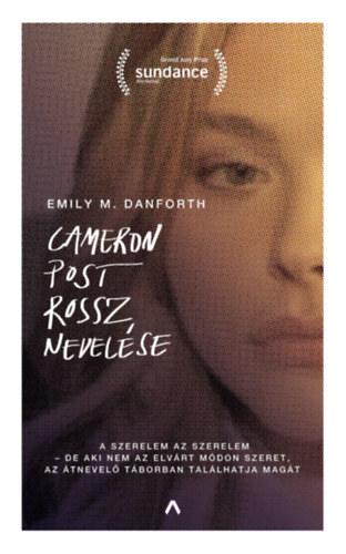 Emily M. Danforth - Cameron Post rossz nevelse