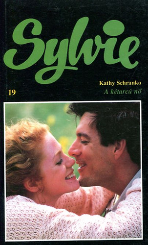 Kathy Schranko - A k�tarc� n� (Sylvie)