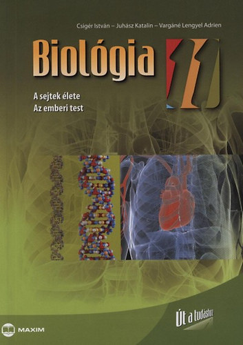 Biol�gia 11: A sejtek �lete, az emberi test