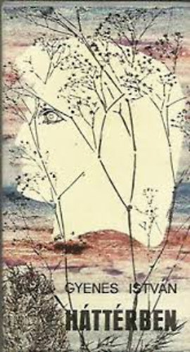 Gyenes Istv�n - H�tt�rben