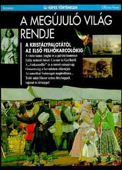 A megújuló világ rendje (Új képes történelem)