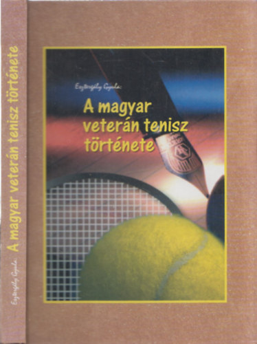 Esztergly Gyula - A magyar vetern tenisz trtnete