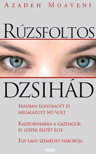 Azadeh Moaveni - R�zsfoltos Dzsih�d
