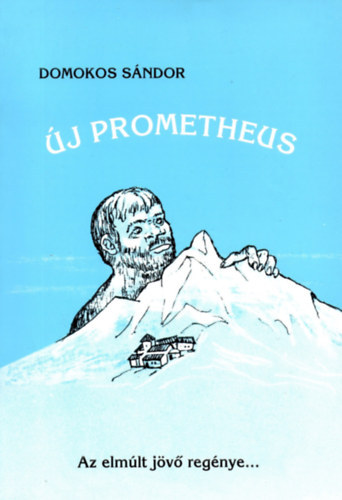 Domokos Sndor - j Prometheus