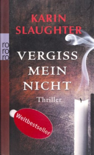 Karin Slaughter - Vergiss mein nicht