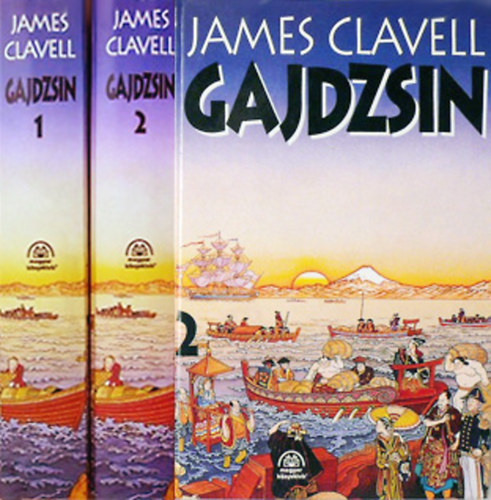 James Clavell - Gajdzsin - �zsia saga 3. I.-II.