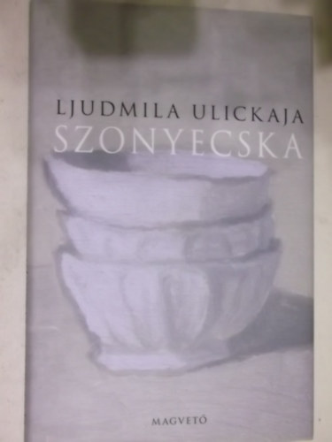 Ljudmila Ulickaja - Szonyecska
