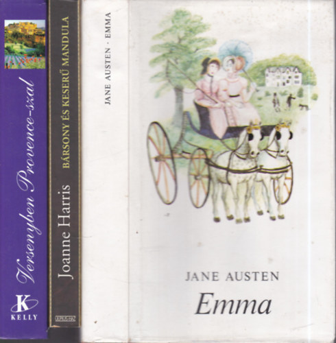Joanne Harris, Michael S. Sanders Jane Austen - 3 db. romantikus reg�ny (Emma + B�rsony �s keser� madula + Versenyben Provence-szal)
