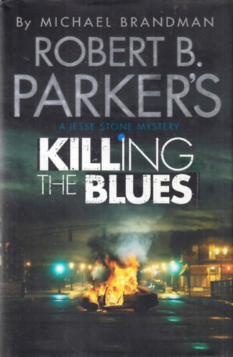 Michael Brandman - Robert B. Parker's Killing the Blues