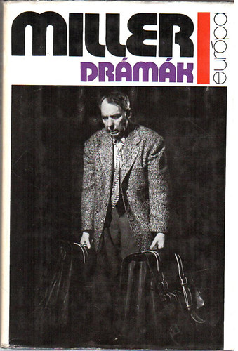 Arthur Miller - Arthur Miller drámák