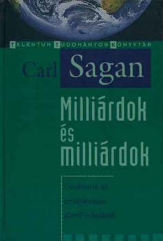 Carl Sagan - Milliárdok és milliárdok