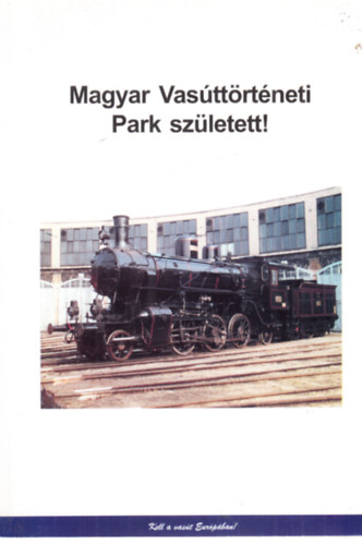 Dr. Heller György - Magyar Vasúttörténeti Park született!