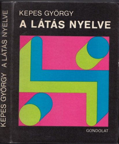 Kepes György - A látás nyelve
