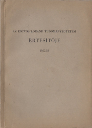 Az Etvs Lornd Tudomnyegyetem rtestje 1957/58