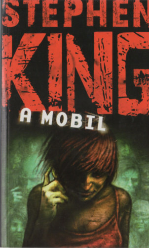 Stephen King - A mobil