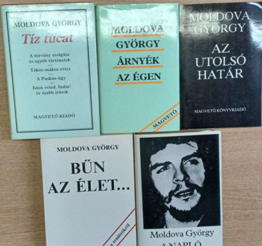 Moldova Gy�rgy - 5 db Moldova Gy�rgy k�tet: A napl� - B�n az �let... - Az utols� hat�r - �rny�k az �gen - T�z tucat