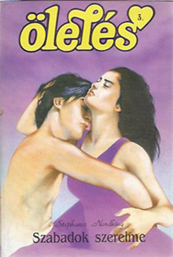 Stephanie  Nordking (Nemere IStv�n) - Szabadok szerelme