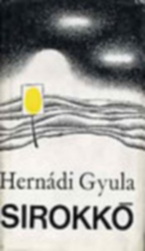 Hern�di Gyula - 5 db Hern�di Gyula k�nyv: Sirokk� - Vitam et sanguinem - A nagy fogamz�sg�tl� - Frankenstein - J�zus Krisztus horoszk�pja