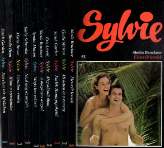 Sheila Bruckner, Syndie Maison, Eva Arvens Sarah Garden - 10 db Sylvie ( 51-60) kötet: Elcserélt levelek + Mi ketten és a remény + Emlék Hamupipőkétől + Megvalósult álom + A magányos angyal + Mégis lesz esküvő + Nézd meg az anyját...+ Váratlan vendég + Hinni a szerelemben + Szerelem vár A