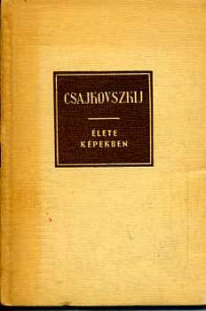 Richard Petzoldt - Csajkovszkij élete képekben