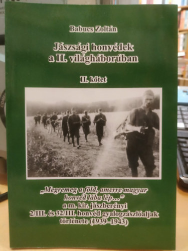 Babucs Zoltán - Jászsági honvédek a II. világháborúban II. kötet