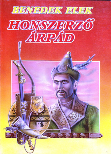 Benedek Elek - Honszerz rpd