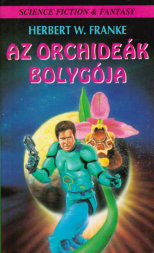 Sim�n� Avarossy �va  Herbert W. Franke (ford.) - Az orchide�k bolyg�ja