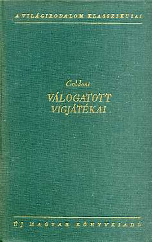 Goldoni - Goldoni v�logatott v�gj�t�kai