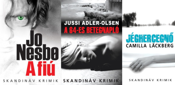 Jussi Adler-Olsen A 64-es betegnapl, Camilla Lackberg Jo Nesbo - 3 db skandinv krimi : A fi  + A 64-es betegnapl +  Jghercegn"  (zsebknyv mret)