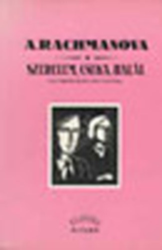 A. Rachmanova - Szerelem, cseka, hal�l (1.k�tet)