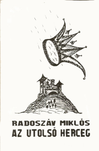 Radoszáv Miklós - Nikola Radosav - Az utolsó herceg