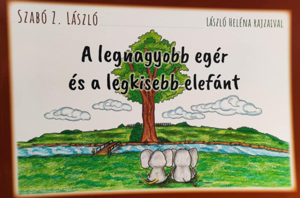 Z. Szab Lszl - A legnagyobb egr s a legkisebb elefnt