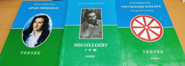 Rosts-Farkas Tmea, Rosts-Farkas Gyrgy Ruva Farkas Pl - Apm rksge + Megvltsrt som + Vasvirgok nylsa: A Gangesztl a Dunig - versek (3 ktet)