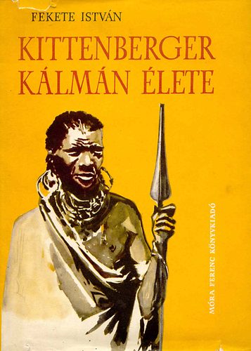 Fekete Istvn - Kittenberger Klmn lete (Pfannl Egon rajzaival)