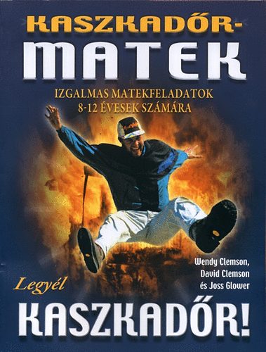 Wendy Clemson; Joss Glower; David Clemson - Kaszkadrmatek