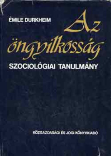 Émile Durkheim - Az öngyilkosság