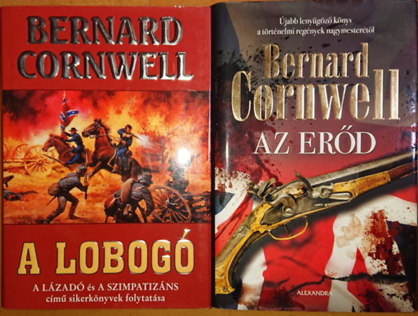 Bernard Cornwell - 2 regny Bernand Cronwelltl: A lobog, Az erd
