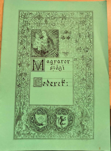 Magyarorszgi Codexek (reprint)