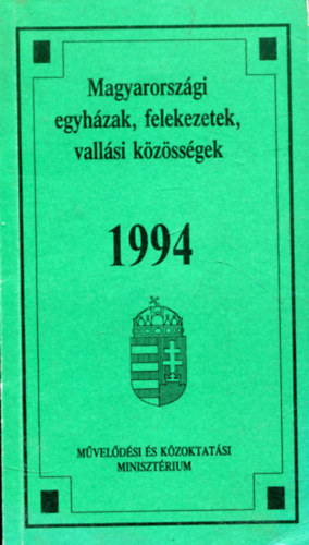 Egyed Albertné Németh Judit (szerk.) - Magyarországi egyházak, felekezetek, vallási közösségek 1994