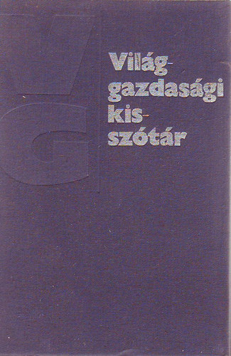 Wiesel Iv�n  (szerk.) - Vil�ggazdas�gi kissz�t�r