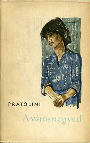 V. Pratolini - A v�rosnegyed