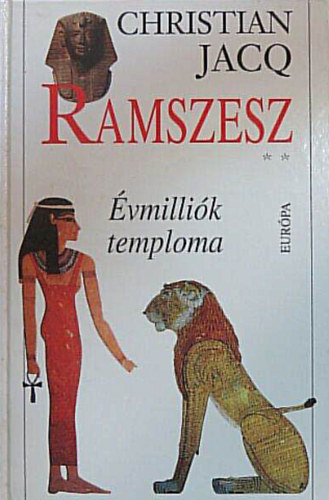 Christian Jacq - Ramszesz II-III ktet